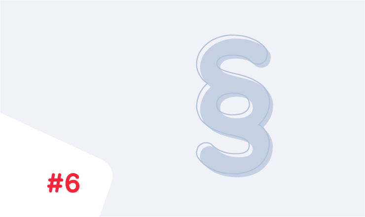 Illustration eines Paragraphenzeichens in hellem Blaugrau auf hellgrauem Hintergrund – Symbol für Recht oder Gesetz. Nummer 6 in Rot unten links.